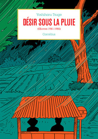 Désir sous la pluie - Œuvres 1981-1985