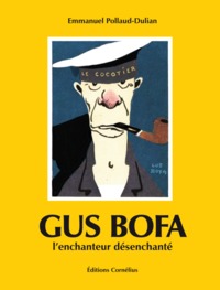 GUS BOFA L'ENCHANTEUR DESENCHANTE