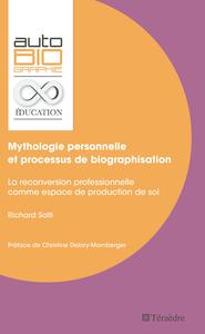 Mythologie personnelle et processus de biographisation