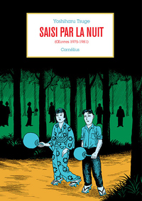 Saisi par la nuit - Œuvres 1975-1981