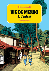 Vie de Mizuki tome1 - L'enfant