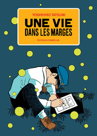 UNE VIE DANS LES MARGES TOME 1