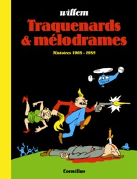 Traquenards et mélodrames