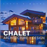 Chalet : Architecture + Design