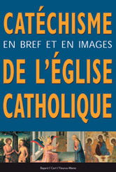 Catéchisme en bref et en images de l'Eglise Catholique