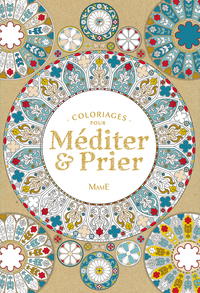 COLORIAGES POUR MEDITER ET PRIER