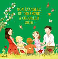 MON EVANGILE DU DIMANCHE A COLORIER 2016