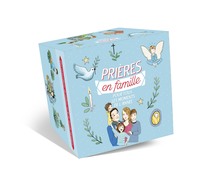 PRIERES EN FAMILLE POUR TOUS LES MOMENTS DE L'ANNEE