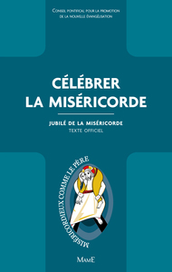 CELEBRER LA MISERICORDE