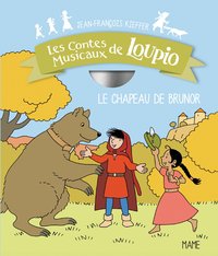 LE CHAPEAU DE BRUNOR (+CD)