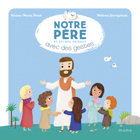 NOTRE PERE ET AUTRES PRIERES NE