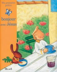 Bonjour avec Jésus