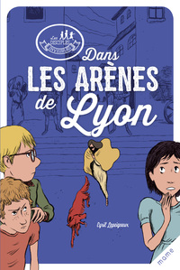 DANS LES ARENES DE LYON