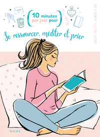 SE RESSOURCER, MEDITER ET PRIER