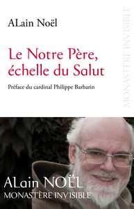 LE NOTRE PERE, ECHELLE DU SALUT