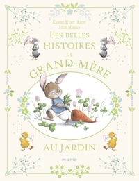 Les belles histoires de grand-mère au jardin