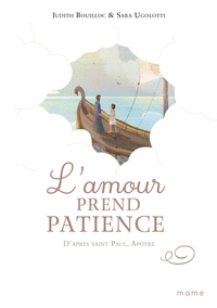 L'amour prend patience, d après saint Paul, Apôtre