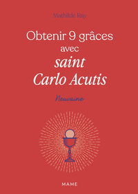 Obtenir 9 grâces avec saint Carlo Acutis