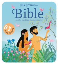 Ma première Bible avec les plus beaux chants chrétiens ! Livre sonore