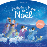 ENTREZ DANS LA JOIE DE NOEL - LE CALENDRIER DE L'AVENT PAR MAITE ROCHE