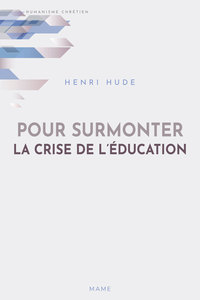 POUR SURMONTER LA CRISE DE L'EDUCATION