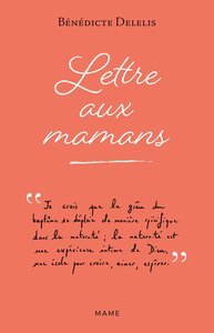 LETTRE AUX MAMANS