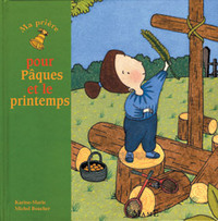 MA PRIERE POUR PAQUES ET LE PRINTEMPS