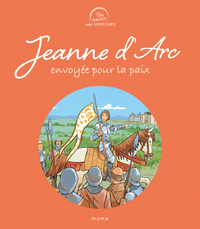 Jeanne d'Arc, envoyée pour la paix