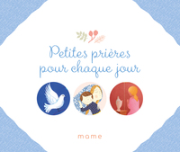 PETITES PRIERES POUR CHAQUE JOUR