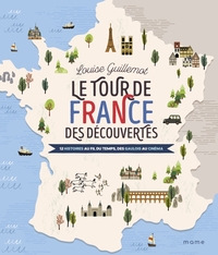 LE TOUR DE FRANCE DES DECOUVERTES - 12 HISTOIRES AU FIL DU TEMPS, DES GAULOIS AU CINEMA