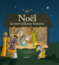 NOEL, LA MERVEILLEUSE HISTOIRE