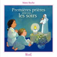 PREMIERES PRIERES POUR TOUS LES SOIRS