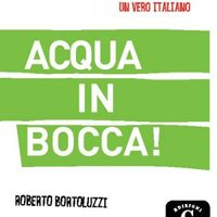 ACQUA IN BOCCA!