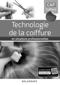 En situations professionnelles - Technologie de la coiffure CAP Coiffure, Livre du professeur