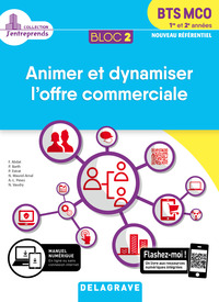 Bloc 2 - Animer et dynamiser l'offre commerciale 1re et 2e années BTS MCO (2019) - Pochette élève