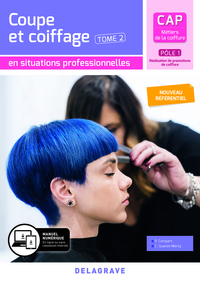 Coupe et coiffage T2 - Pôle 1 - Réalisation de prestations de coiffure - En situations professionnelles CAP Coiffure, Pochette de l'élève