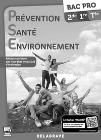 Prévention Santé Environnement 2de, 1re, Tle Bac Pro, Livre du professeur