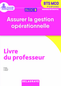 Bloc 3 - Assurer la gestion opérationnelle 1re et 2e années BTS MCO (2019) - Pochette - Livre du professeur