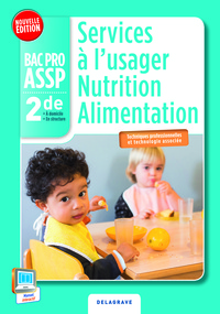 Services à l'usager - Nutrition, Alimentation 2de Bac Pro ASSP en structure et à domicile, Pochette de l'élève