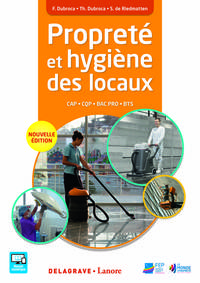 Propreté et Hygiène des locaux CAP, Bac Pro, CQP, BTS, Livre de l'élève