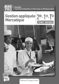 GESTION APPLIQUEE MERCATIQUE 2DE, 1RE, TLE BAC PRO CUISINE (2015) - LIVRE DU PROFESSEUR