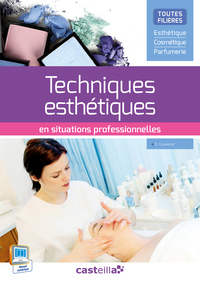 Techniques esthétiques - En situations professionnelles CAP, Bac Pro, BP, Pochette de l'élève