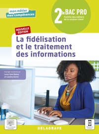 La fidélisation et le traitement des informations 2de Bac Pro MRC, Pochette de l'élève