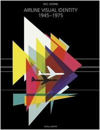 Airline Visual Identiy 1945-1975 /anglais