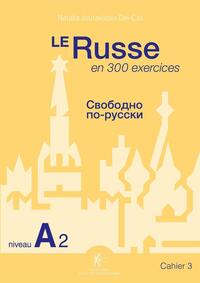 Le Russe en 300 exercices - Niveau A2