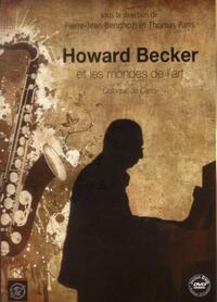 HOWARD BECKER ET LES MONDES DE L'ART - COLLOQUE DE CERISY