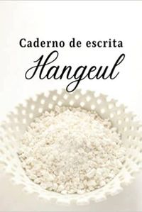 CADERNO DE ESCRITA HANGEUL