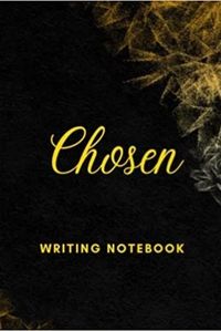 CHOSEN WRITING NOTEBOOK