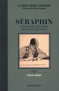 SERAPHIN. NOUVELLES HISTOIRES DES PAYS D'EN HAUT V 01