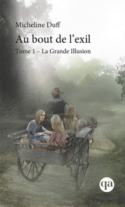 AU BOUT DE L'EXIL T 01 LA GRANDE ILLUSION